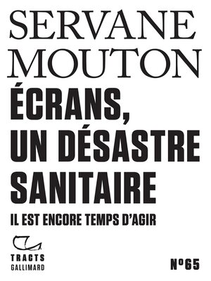 cover image of Tracts (N°65)--Écrans, un désastre sanitaire. Il est encore temps d'agir